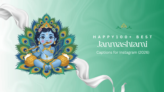 100+ Best Janmashtami Captions for Instagram (2026)