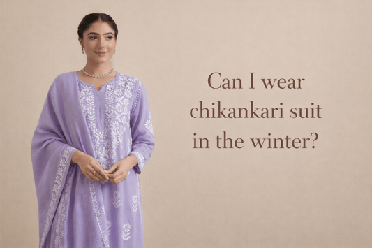 Can I wear chikankari suit in the winter?