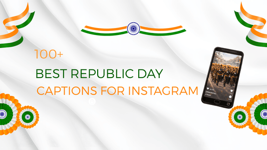 100+ Best Republic Day Captions for Instagram 2026