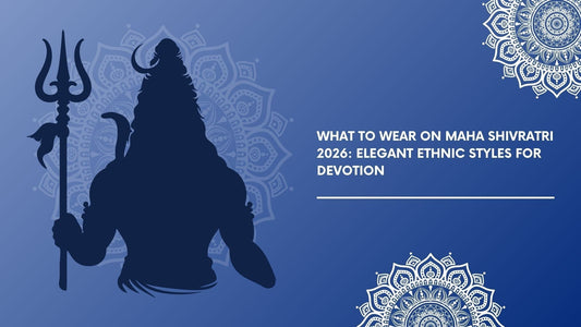 What to Wear on Maha Shivratri 2026: Elegant Ethnic Styles for Devotion